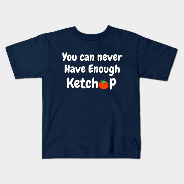 Ketchup lovers T-shirt Kids T-Shirt by Crazyhank2